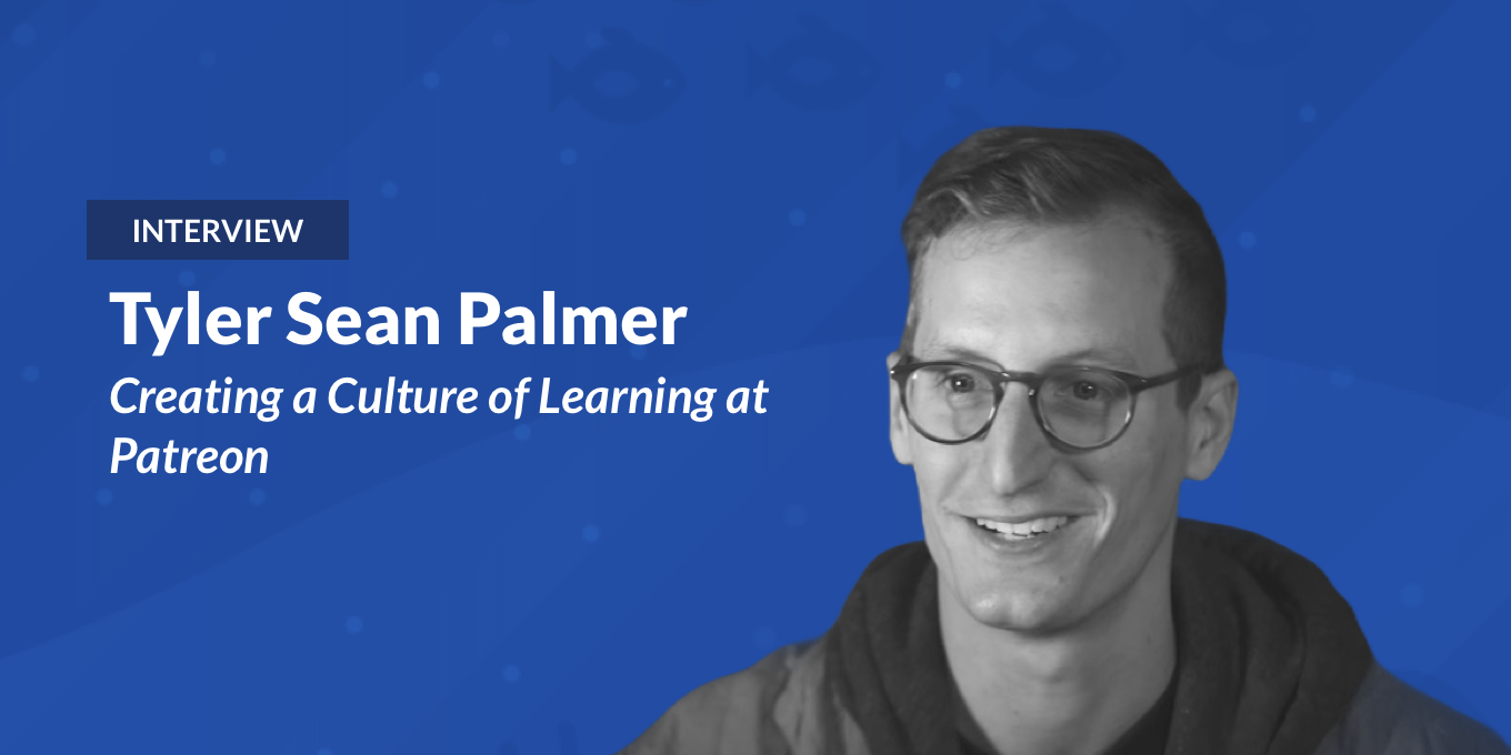 Creating a Culture of Learning at Patreon