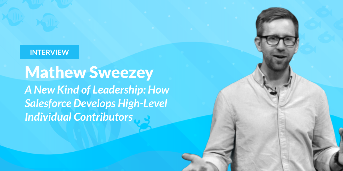 A New Kind of Leadership: How Salesforce Develops High-Level Individual Contributors