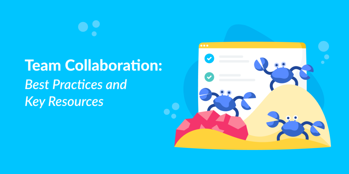 Team Collaboration: Best Practices and Key Resources