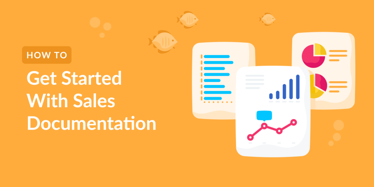How to Get Started with Sales Documentation