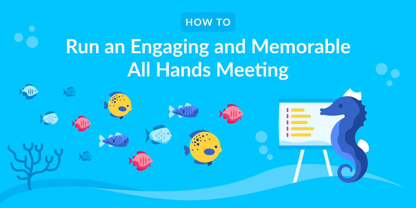 How To Run An Engaging And Memorable All Hands Meeting Tettra How to run an engaging and memorable all hands meeting tettra