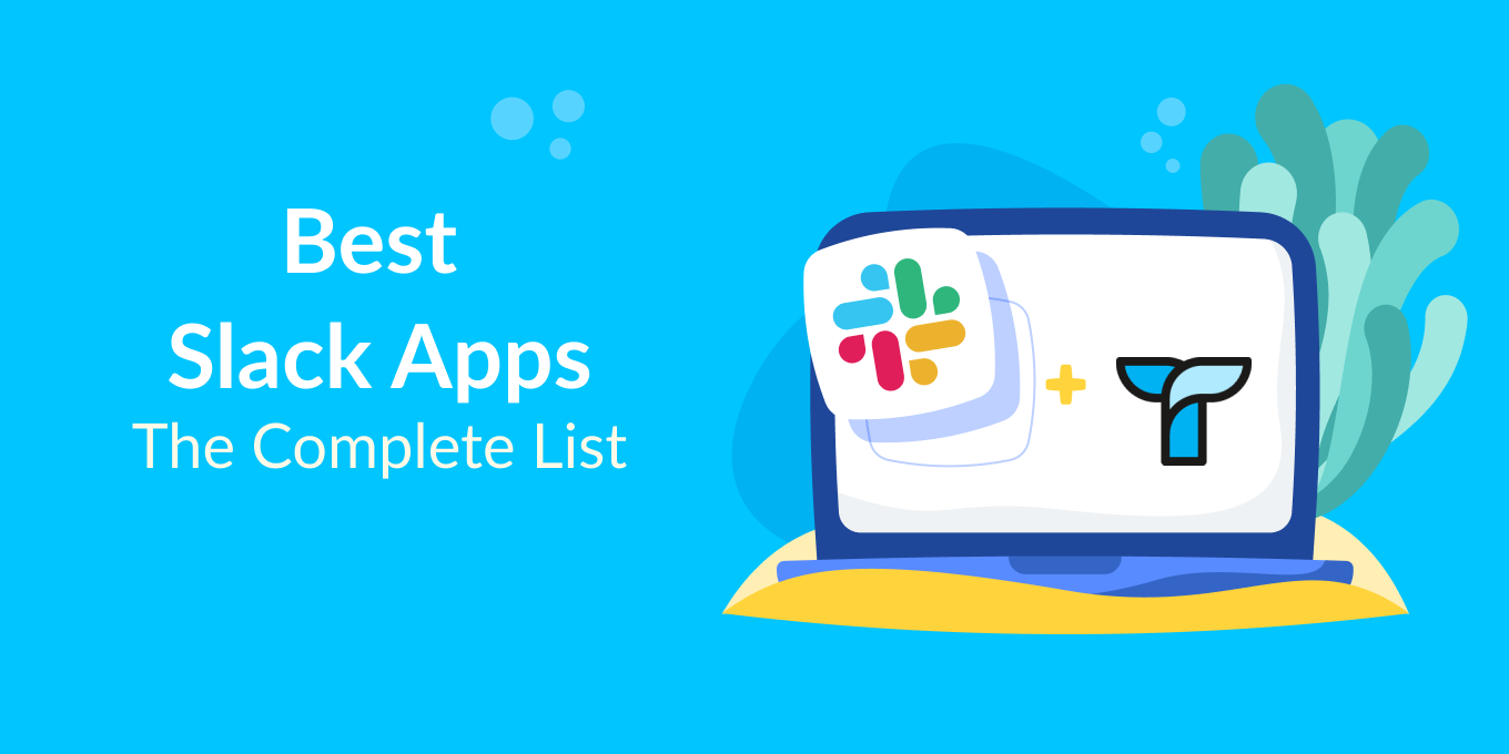 10 Best Slack Apps For Team Productivity - Tettra