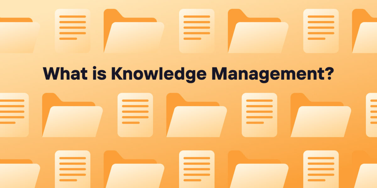 what is knowledge management?