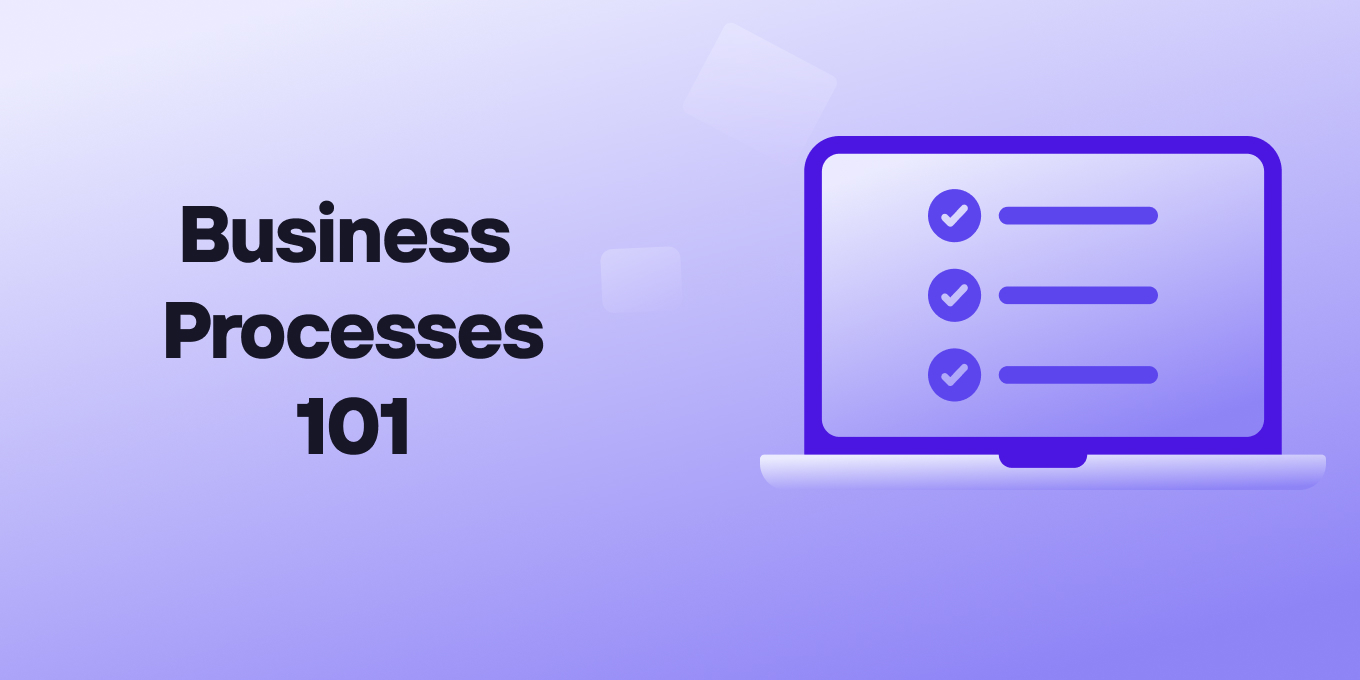 What You Need To Know About Business Processes 101 Tettra 4328