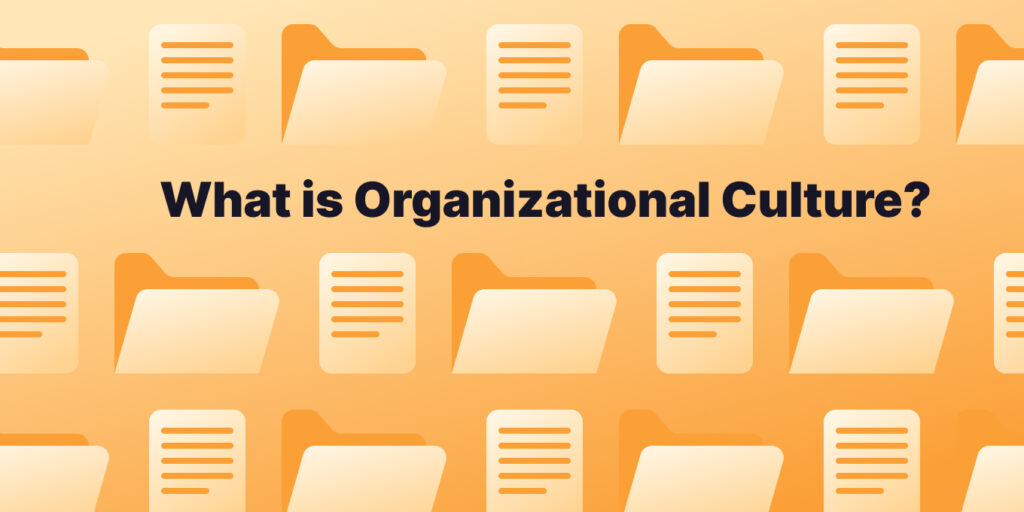 What Does Organizational Culture Means In Business