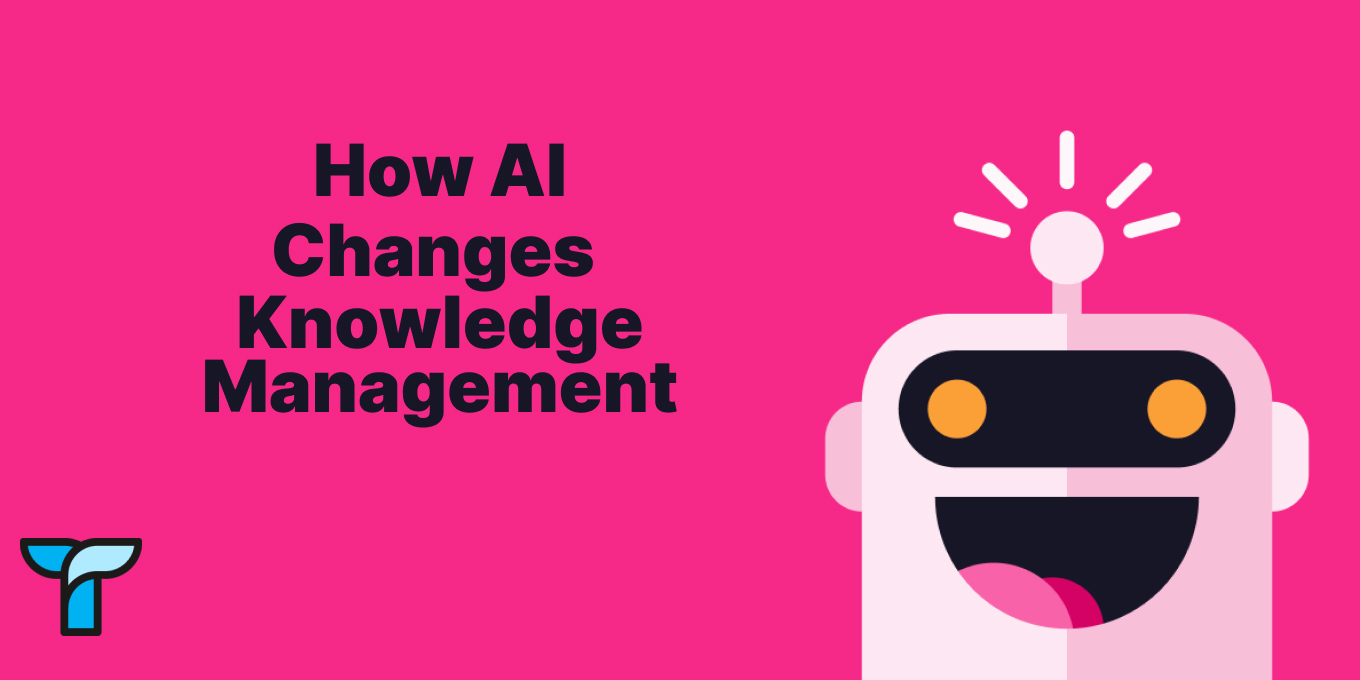 How AI Knowledge Management Will Impact Your Business - Tettra