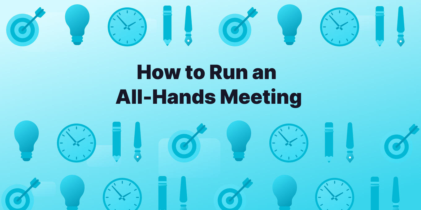 How to Run an Engaging and Memorable All Hands Meeting