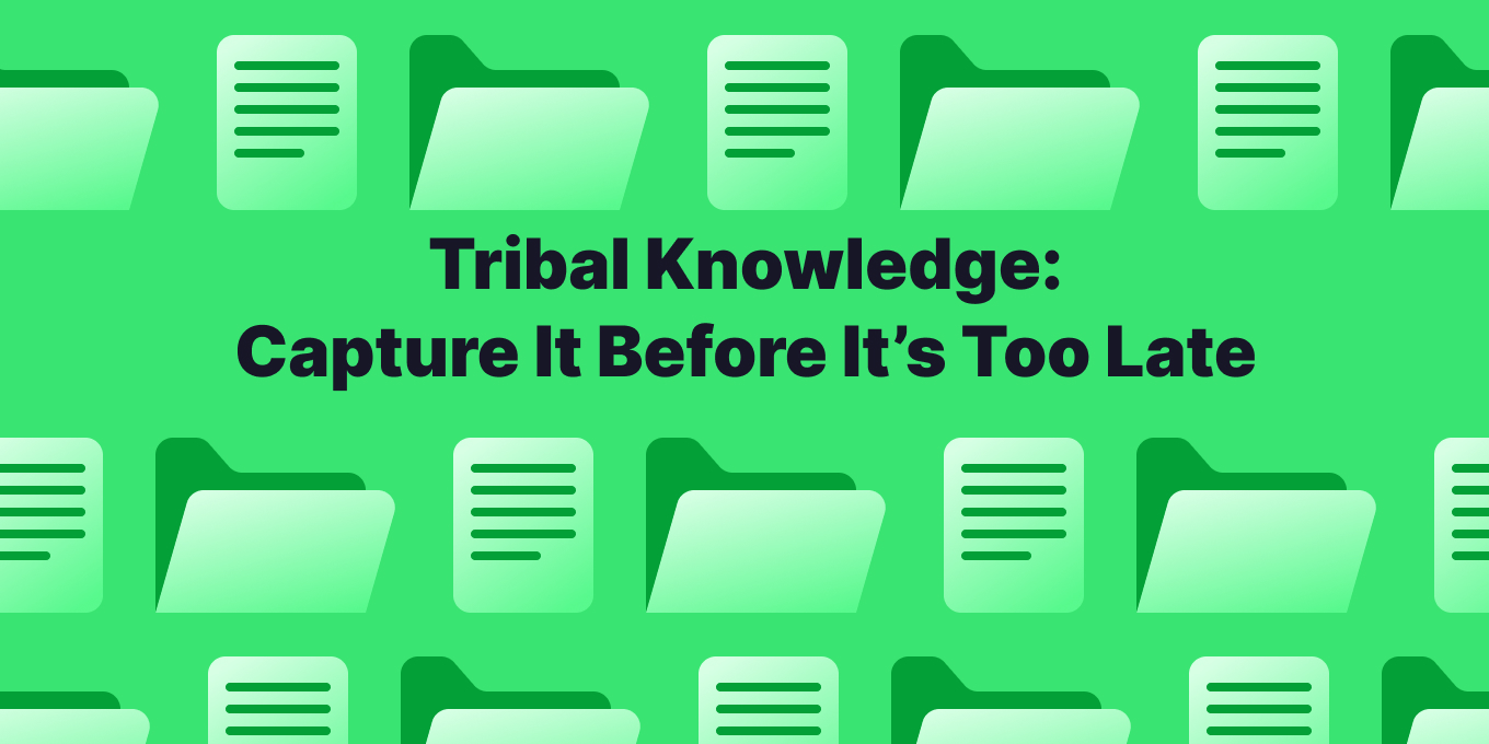 What is Tribal Knowledge and How to Capture it Before It's Too