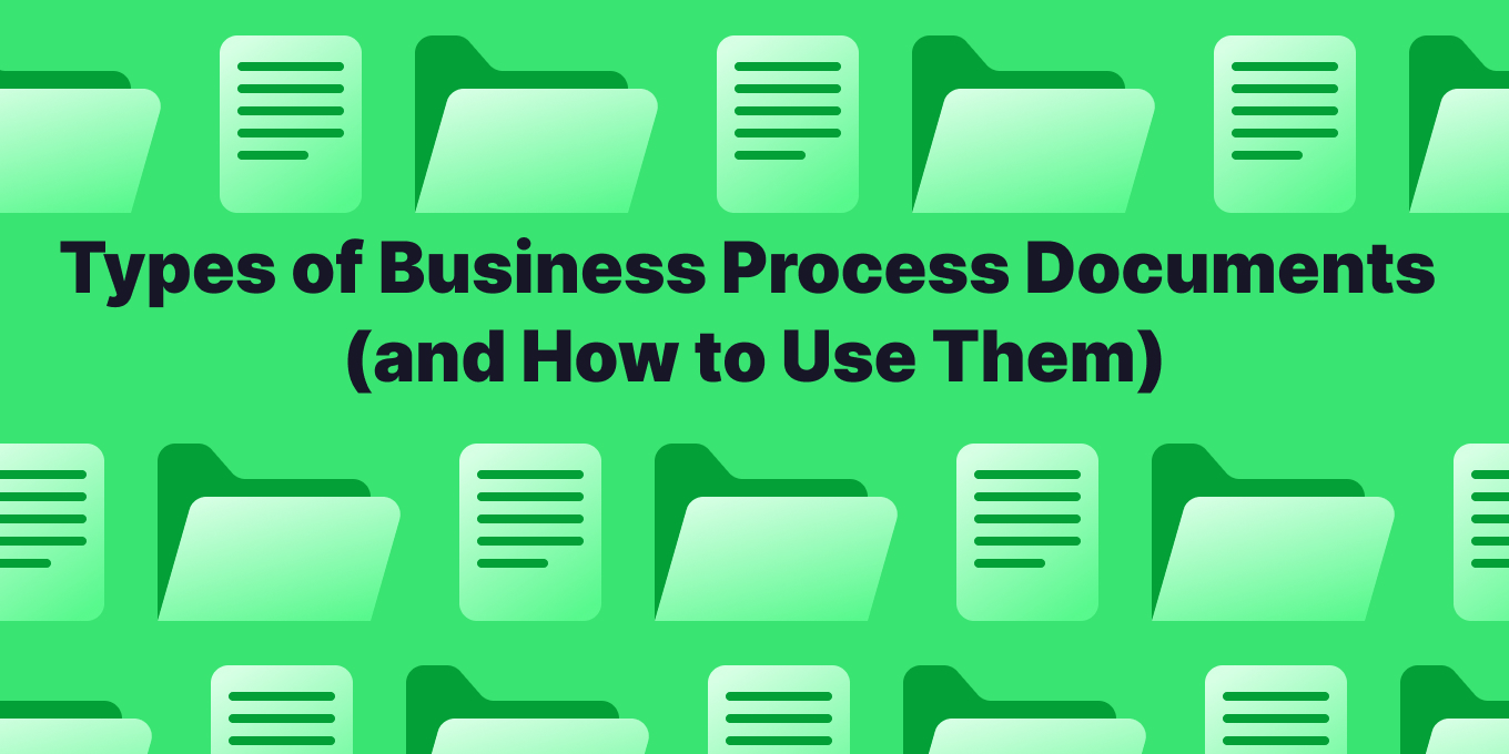 4 Types of Business Process Documents (and How to Use Them)
