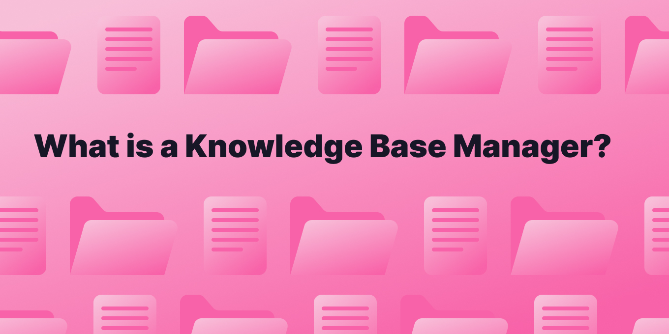 Knowledge Base Manager: Do You Need One?