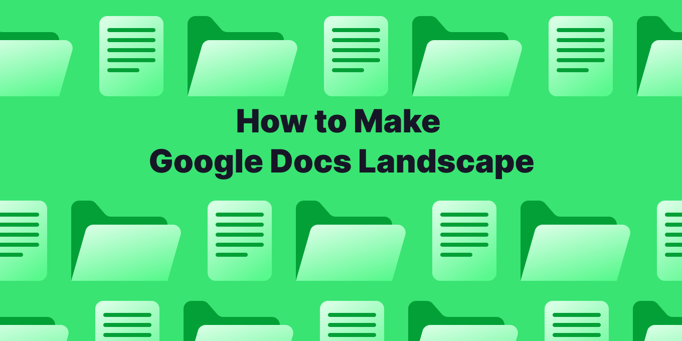 how to do landscape view on google docs