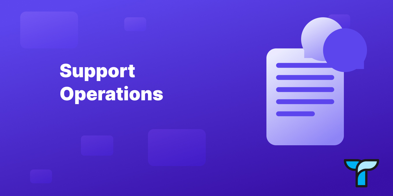 What Are Customer Support Operations? (Your Quick Guide)
