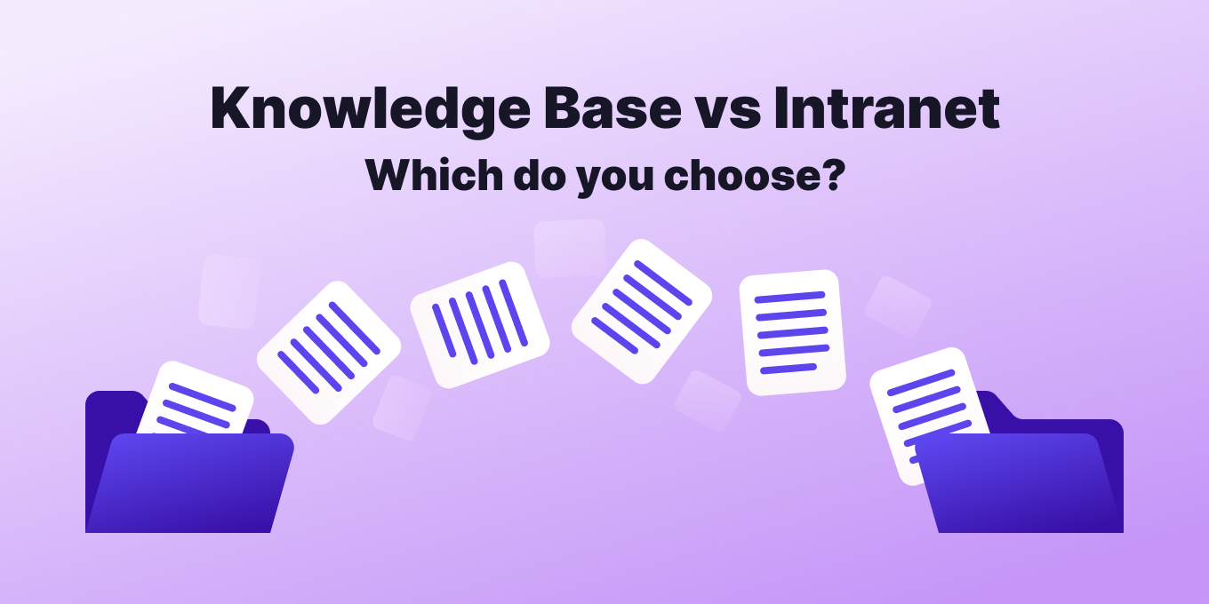 Knowledge Base vs Intranet: Do You Need Both? 