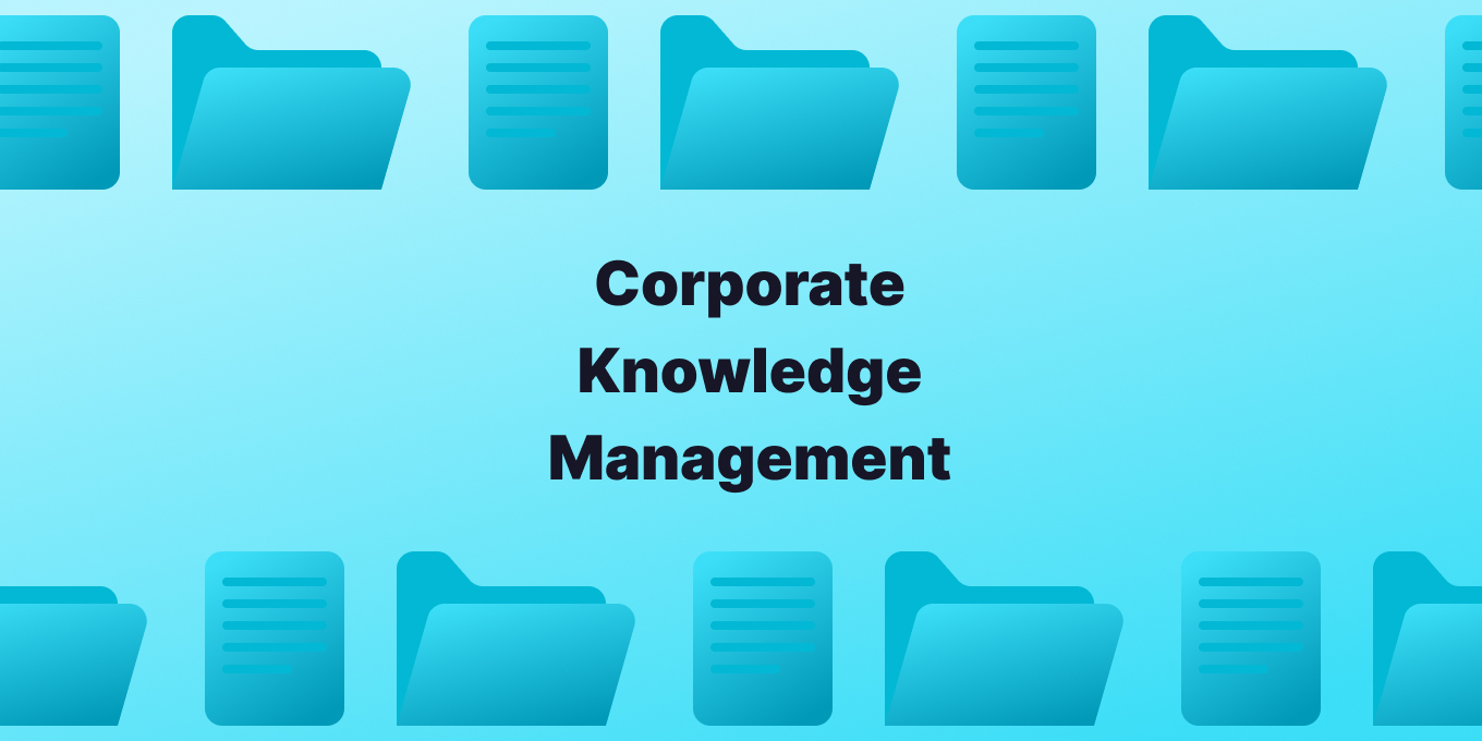 What to Know About Corporate Knowledge Management in 2024