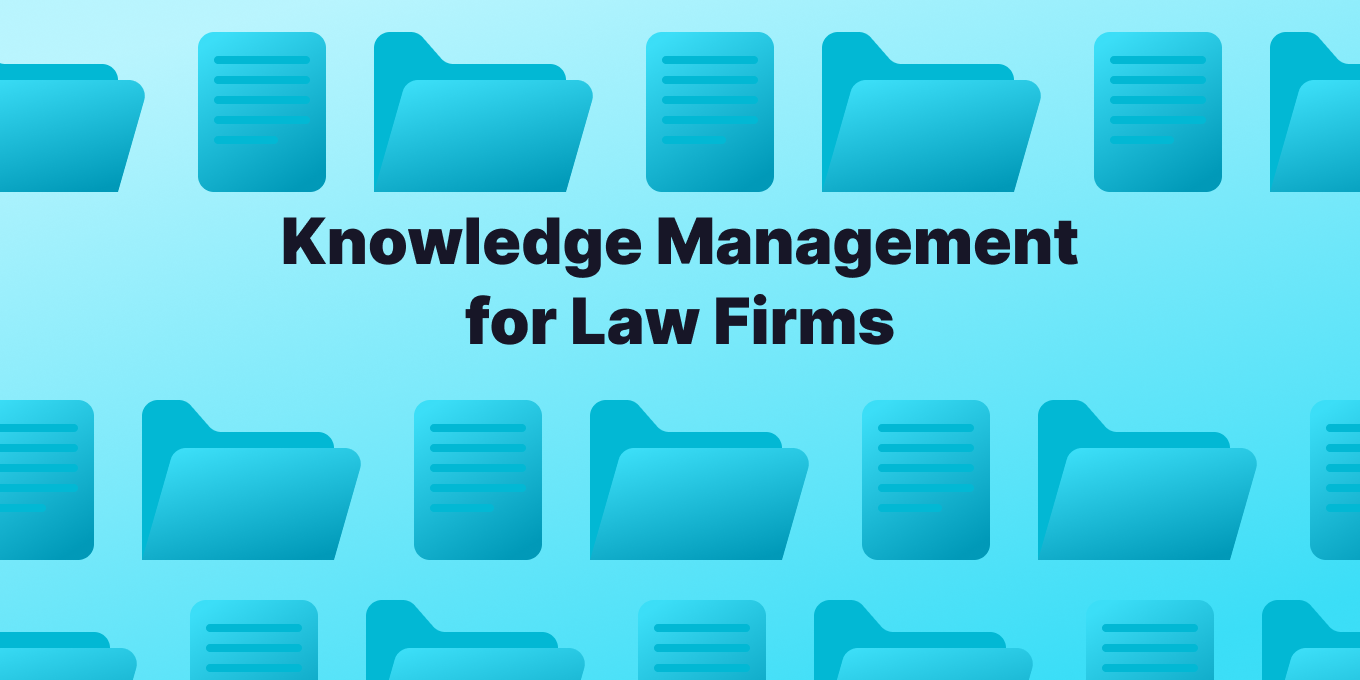 Why Law Firms Need to Invest in Knowledge Management Software