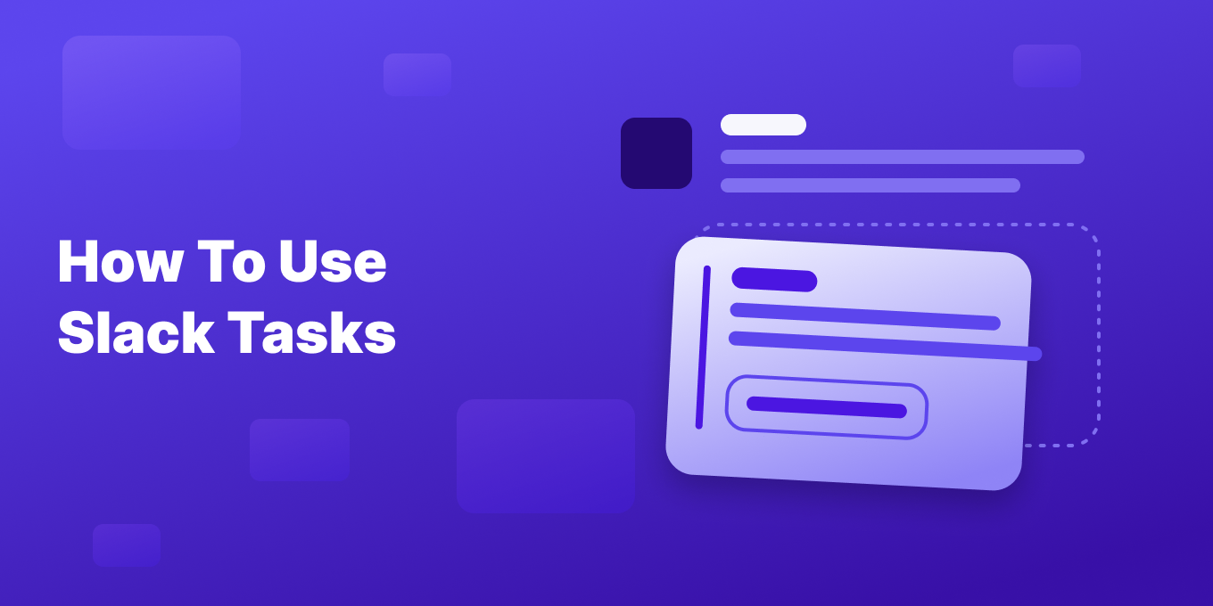 Slack Tasks: How To Create New Tasks & Lists