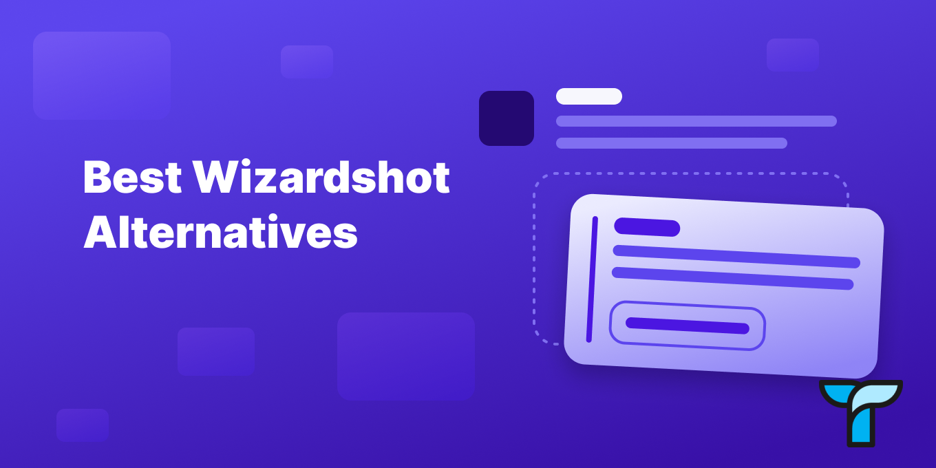 The 8 Best Wizardshot Alternatives: Top Tools for Guide Creators